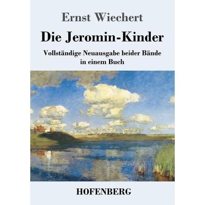 Die Jeromin-Kinder, Taschenbuch von Ernst Wiechert, Henricus - Edition Deutsche Klassik, 978-3-7437-4686-2