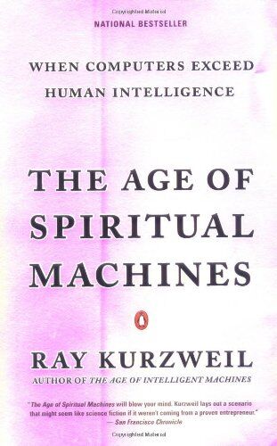 Ray Kurzweil - The Age of Spiritual Machines: When Computers Exceed Human Intelligence - Preis vom 09.10.2026 07:28:09 h