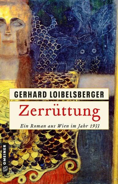 Gerhard Loibelsberger - Zerrüttung: Ein Roman aus Wien im Jahr 1933 (Inspector Nechyba) - Preis vom 05.10.2026 03:47:11 h