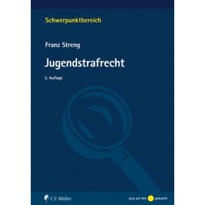 Jugendstrafrecht, Taschenbuch von Franz Streng, C.F. Müller, 978-3-8114-3433-2