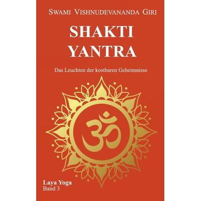 Shakti Yantra, Gebundene Ausgabe von Swami Vishnudevananda Giri, Tredition, 978-3-347-95177-8