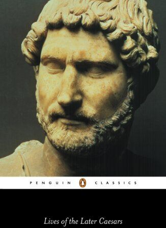 Anthony Birley - Lives of the Later Caesars: The First Part of the Augustan History, with Lives of Nerva and Trajan (Penguin Classics) - Preis vom 14.10.2026 23:07:16 h
