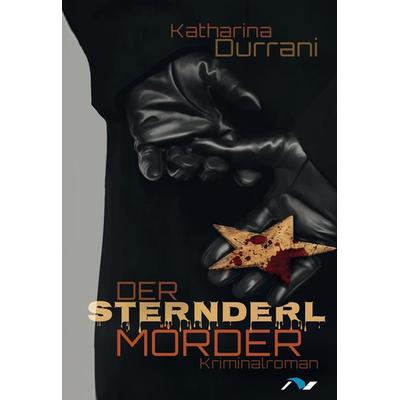 Der Sternderl-Mörder, Taschenbuch von Katharina Durrani, Medimont, 978-3-933011-92-3