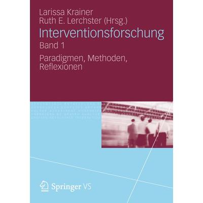 Interventionsforschung Band 1, Taschenbuch von , Springer Fachmedien Wiesbaden GmbH, 978-3-531-18553-8