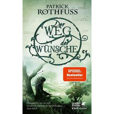 Der Weg der Wünsche, Taschenbuch von Patrick Rothfuss, Klett Cotta, 978-3-608-98904-5