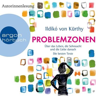 Problemzonen - Ildikó von Kürthy, Audio, 9783732416790