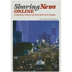 Sharing News Online, Fachbücher von Tim Dwyer, Fiona Martin