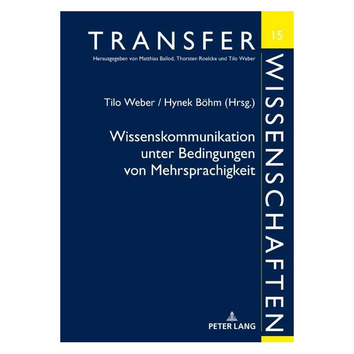 Peter Lang Wissenskommunikation unter Bedingungen (Deutsch, Hardcover, Hynek Böhm, Tilo Weber) (67839916)