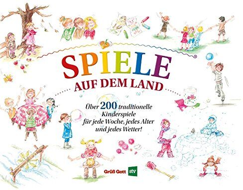 Andre Lorenz - Spiele auf dem Land: Über 200 einfach eund traditionelle Kinderspiele für jede Woche, jedes Alter und jedes Wetter! - Preis vom 11.10.2026 03:10:56 h