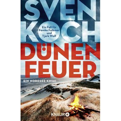 Dünenfeuer / Tjark Wolf und Femke Folkmer Band 4, Taschenbuch von Sven Koch, Knaur Taschenbuch