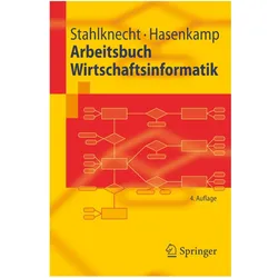 Arbeitsbuch Wirtschaftsinformatik, Fachbücher von Ulrich Hasenkamp, Peter Stahlknecht