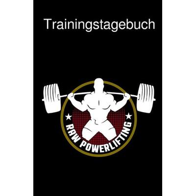 Trainingstagebuch Krafttraining | Dein Fitness Tagebuch zum Ausfüllen für den Muskelaufbau und Kraftaufbau | Mit vorgefertigten Vorlagen, Taschenbuch