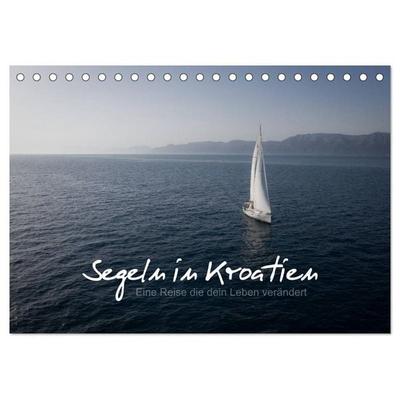 Segeln in Kroatien (Tischkalender 2026 DIN A5 quer), CALVENDO Monatskalender