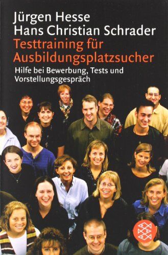 Jürgen Hesse - Testtraining für Ausbildungsplatzsucher: Hilfe bei Bewerbung, Tests und Vorstellungsgespräch - Preis vom 11.10.2026 03:10:56 h