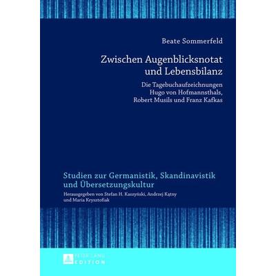 Zwischen Augenblicksnotat und Lebensbilanz, Gebundene Ausgabe von Beate Sommerfeld, Peter Lang GmbH, Internationaler Verlag der Wissenschaften,