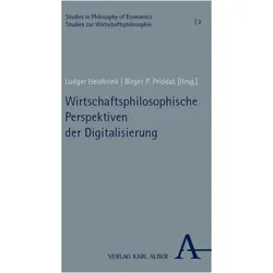 WirtschaftsphilosophischePerspektivenderDigitalisierung, Fachbücher von Birger P. Priddat, Ludger Heidbrink