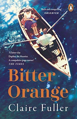 Claire Fuller - Bitter Orange - Preis vom 09.10.2026 07:28:09 h