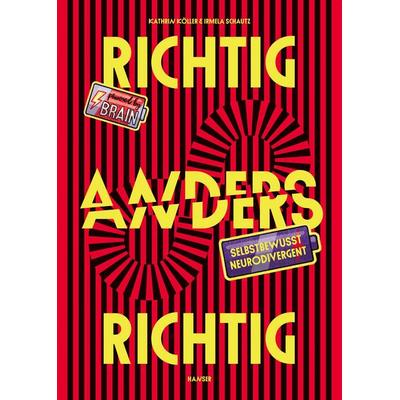 Richtig anders - anders richtig, Gebundene Ausgabe von Kathrin Köller,Irmela Schautz, Carl Hanser, 978-3-446-27978-0