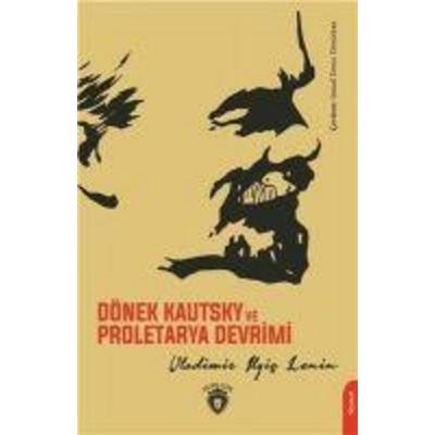 Dönek Kautsky ve Proletarya Devrimi, Taschenbuch von Vladimir Ilyic Lenin, Dorlion Yayinlari