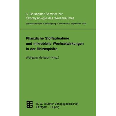 Pflanzliche Stoffaufnahme und mikrobielle Wechselwirkungen in der Rhizosphäre, Taschenbuch von , Vieweg & Teubner, 978-3-8154-3528-1