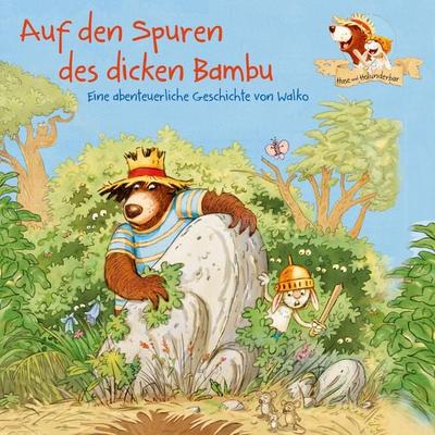 Hase und Holunderbär 3: Auf den Spuren des dicken Bumbu - Walko, Audio, 9783844922363