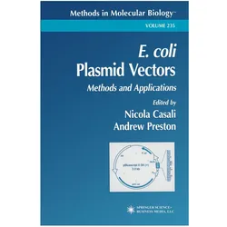 E. coli Plasmid Vectors, Fachbücher von Nicola Casali, Andrew Preston