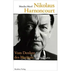 Nikolaus Harnoncourt, Biografien von Monika Mertl