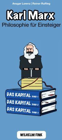 Ansgar Lorenz - Karl Marx. Philosophie für Einsteiger - Preis vom 11.10.2026 03:10:56 h