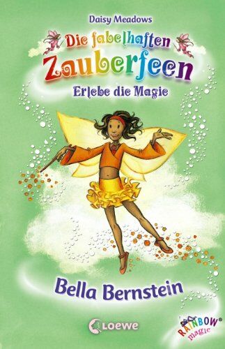 Daisy Meadows - Die fabelhaften Zauberfeen 25. Bella Bernstein - Preis vom 04.10.2026 03:51:26 h