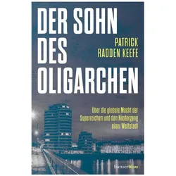Der Sohn des Oligarchen, Biografien von Patrick Radden Keefe, Hannes Meyer