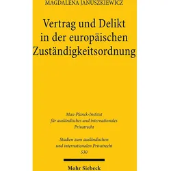 Vertrag und Delikt in der europischen Zustndigkeitsordnung, Fachbücher von Magdalena Januszkiewicz