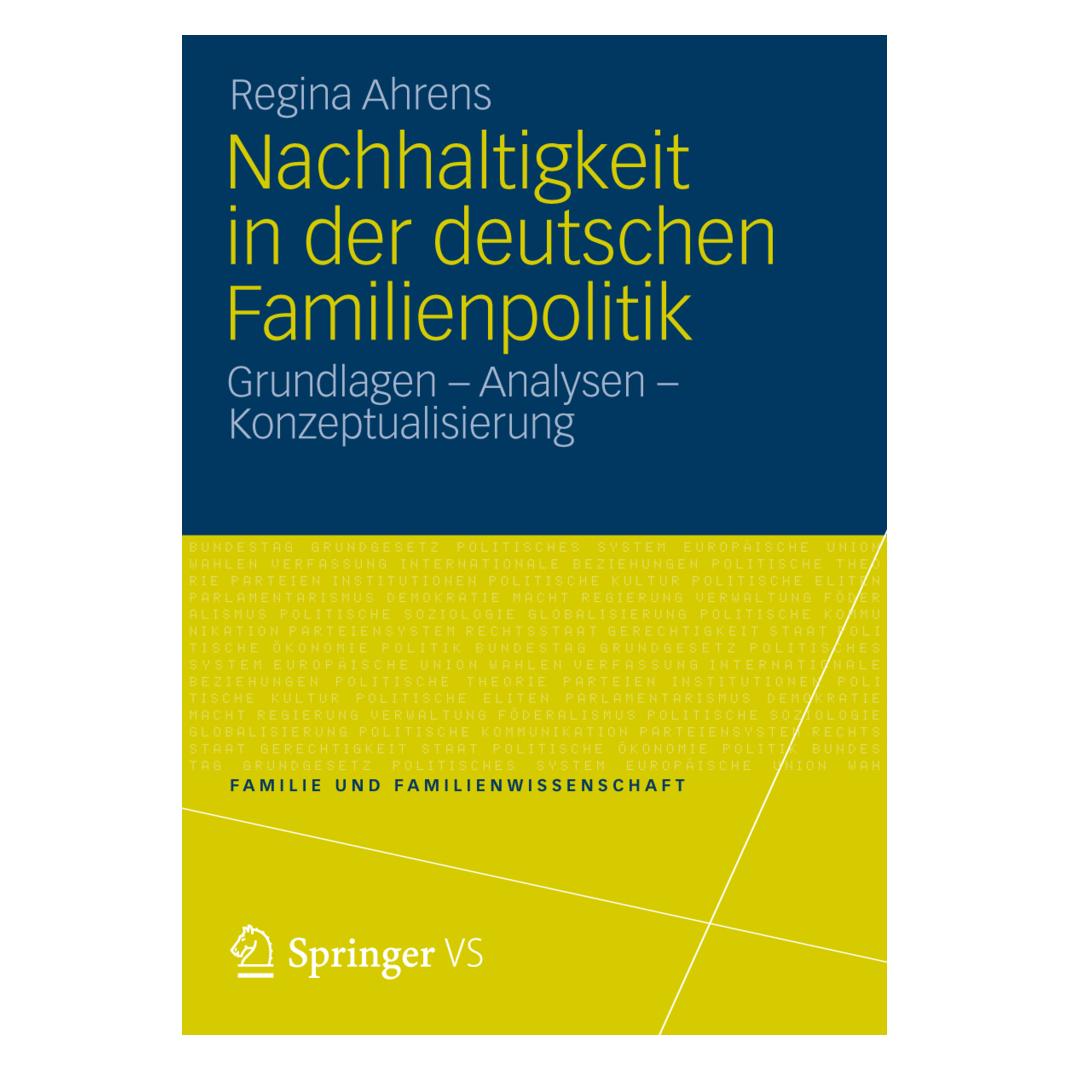 VS Nachhaltigkeit in der deutschen Familienpolitik (Deutsch, Softcover, Regina Ahrens) (7216548)