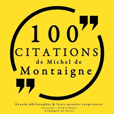 100 citations de Michel de Montaigne - Michel de Montaigne, Audio, 9782821105669