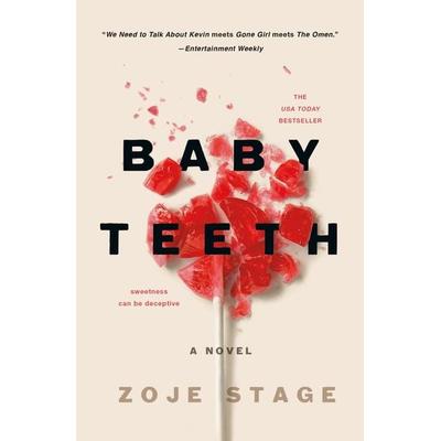 Baby Teeth, Taschenbuch von Zoje Stage, St. Martin's Publishing Group, 978-1-250-17076-7