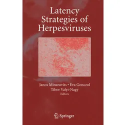 Latency Strategies of Herpesviruses, Fachbücher von Janos Minarovits, Eva Gonczol, Tibor Valyi-Nagy