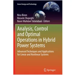 Analysis, Control and Optimal Operations in Hybrid Power Systems, Fachbücher von Naser Mahdavi Tabatabaei, Hossein Shayeghi, Bizon Nicu