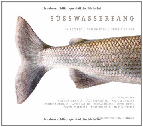 Regula Wolf - Süßwasserfang: Das Kochbuch für den ultimativen Fisch-Genuss - Preis vom 11.10.2026 03:10:56 h