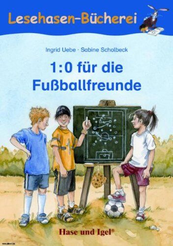 Ingrid Uebe - 1:0 für Fußballfreunde: Schulausgabe - Preis vom 19.10.2026 19:33:35 h