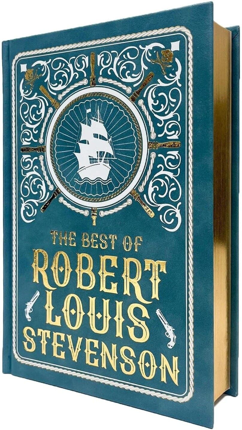 The Best of Robert Louis Stevenson: With Ribbon Bookmark And Golden Sprayed Edges - Fiction- Leatherbound Hardback Wilco Books