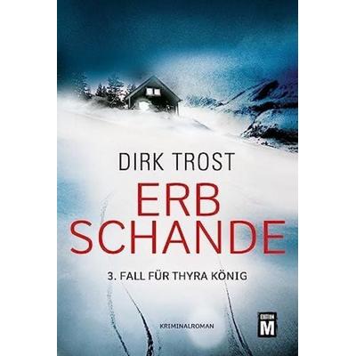 Erbschande, Taschenbuch von Dirk Trost, Edition M, 978-2-496-71392-3