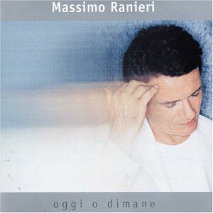 Massimo Ranieri - Oggi O Dimane - Preis vom 11.10.2026 23:13:37 h