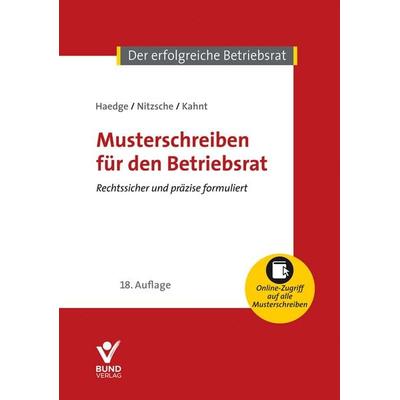 Musterschreiben für den Betriebsrat, Taschenbuch von Thomas Nitzsche,Claudio Kahnt,Thomas Haedge, Bund-Verlag GmbH, 978-3-7663-7493-6