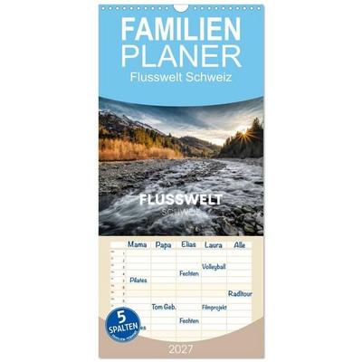 Familienplaner 2027 - Flusswelt Schweiz mit 5 Spalten (Wandkalender, 21 x 45 cm) CALVENDO