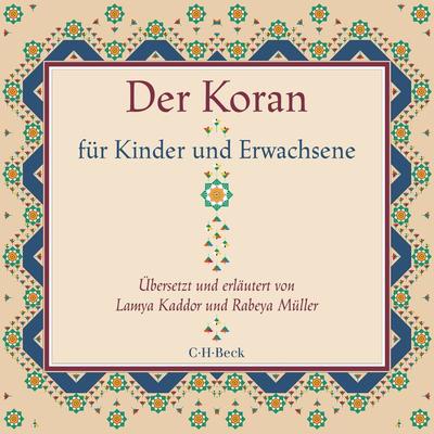 Der Koran für Kinder und Erwachsene - Lamya Kaddor,Rabeya Müller, Audio, 9783406744204