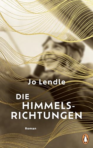 Jo Lendle - Die Himmelsrichtungen: Roman - Preis vom 09.10.2026 07:28:09 h