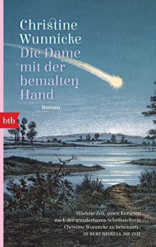Christine Wunnicke - Die Dame mit der bemalten Hand: Roman - Preis vom 05.10.2026 03:47:11 h