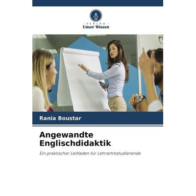 Angewandte Englischdidaktik, Taschenbuch von Rania Boustar, Verlag Unser Wissen