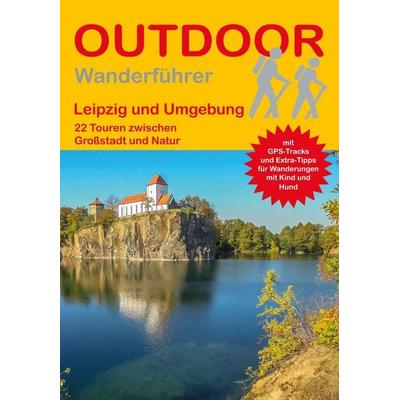 Leipzig und Umgebung 22 Touren zwischen Großstadt und Natur, Taschenbuch von Thomas Nitschke, Stein, Conrad, Verlag, 978-3-86686-794-9