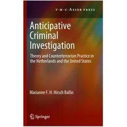 Anticipative Criminal Investigation, Fachbücher von Marianne F.H. Hirsch Ballin