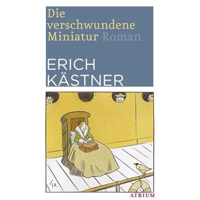 Die verschwundene Miniatur, Taschenbuch von Erich Kästner, Atrium Verlag AG, 978-3-03882-002-4